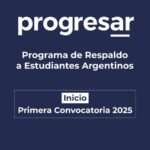 Se Abre la Primera Convocatoria a Inscripciones a Becas Progresar 2025